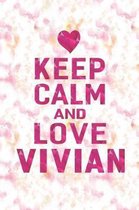 Keep Calm and Love Vivian