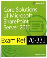 Core Solutions Of Microsoft Sharepoint Server 2013