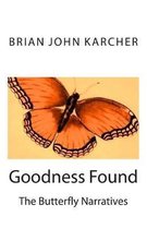 Goodness Found