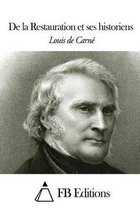de la Restauration Et Ses Historiens