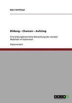 Bildung - Chancen - Aufstieg