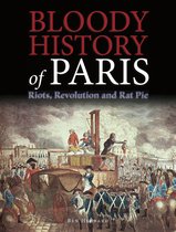 Bloody Histories - Bloody History of Paris
