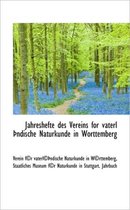 Jahreshefte Des Vereins for Vaterl Ndische Naturkunde in Worttemberg