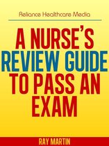 A Nurse's Review Guide to Pass an Exam