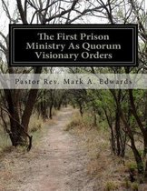 Manifest Of A Prison Ministry As Quorum Visionary Orders