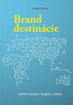 1 - Brand destinácie - tvorba značky miesta
