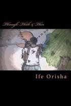 Through Thick & Thin