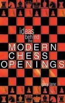 Ideas Behind the Modern Opening
