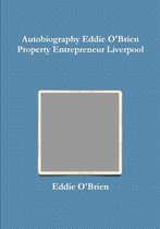 Autobiography Eddie Obrien Property Entrepreneur Liverpool