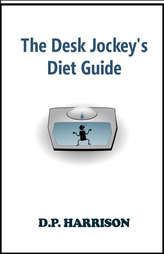 The Desk Jockey's Diet Guide