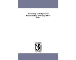 Proceedings of the Lyceum of Natural History in the City of New York.
