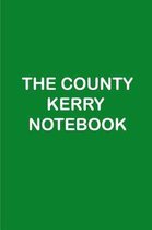 The County Kerry Notebook