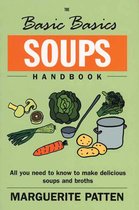Basic Basics - The Basic Basics Soups Handbook