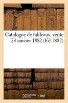 Generalites- Catalogue de Tableaux Vente 23 Janvier 1882