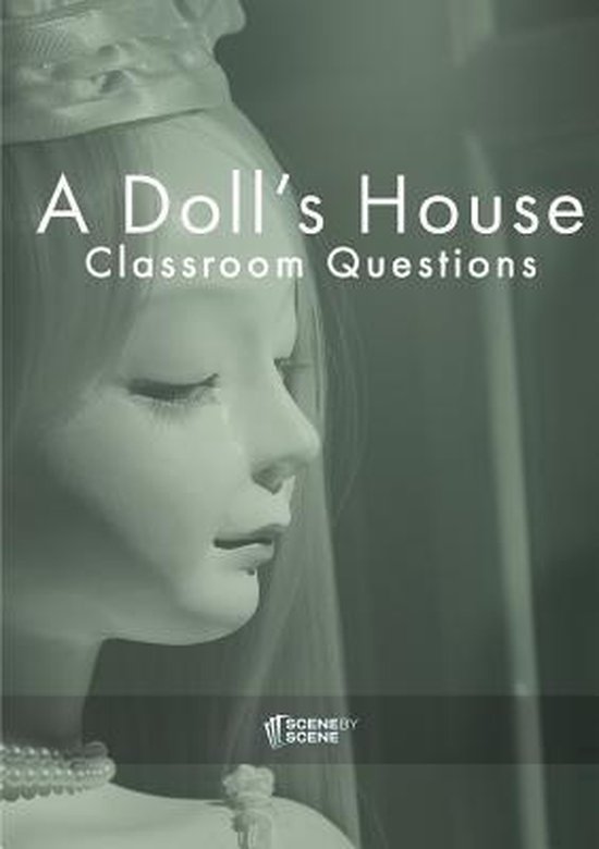 A Doll's House Classroom Questions 9781910949016 Amy Farrell