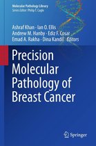 Molecular Pathology Library 10 - Precision Molecular Pathology of Breast Cancer