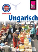 Kauderwelsch 31 - Reise Know-How Kauderwelsch Ungarisch - Wort für Wort: Kauderwelsch-Sprachführer Band 31