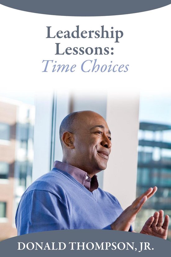 Leadership Lessons: Time Choices - cover