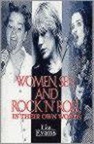 Women, Sex and Rock 'n' Roll in Their Own Words