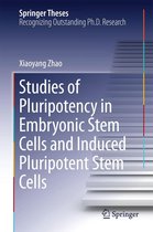 Springer Theses - Studies of Pluripotency in Embryonic Stem Cells and Induced Pluripotent Stem Cells