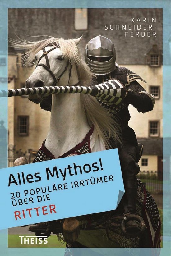 Bol Com Alles Mythos 20 Populare Irrtumer Uber Die Ritter Ebook Karin Schneider Ferber