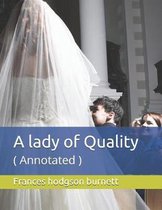 A Lady of Quality