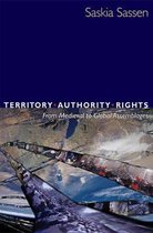 Territory, Authority, Rights - From Medieval to Global Assemblages Updated Edition