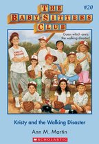 The Baby-Sitters Club 20 - The Baby-Sitters Club #20: Kristy and the Walking Disaster