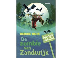 De piraten van hiernaast - De zombie van Zandwijk