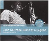 John Coltrane - Birth Of A Legend. The Rough Guide (2 CD)