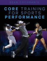 Core Training for Sports Performance