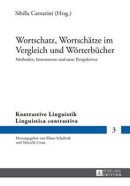 Kontrastive Linguistik / Linguistica contrastiva 3 - Wortschatz, Wortschaetze im Vergleich und Woerterbuecher