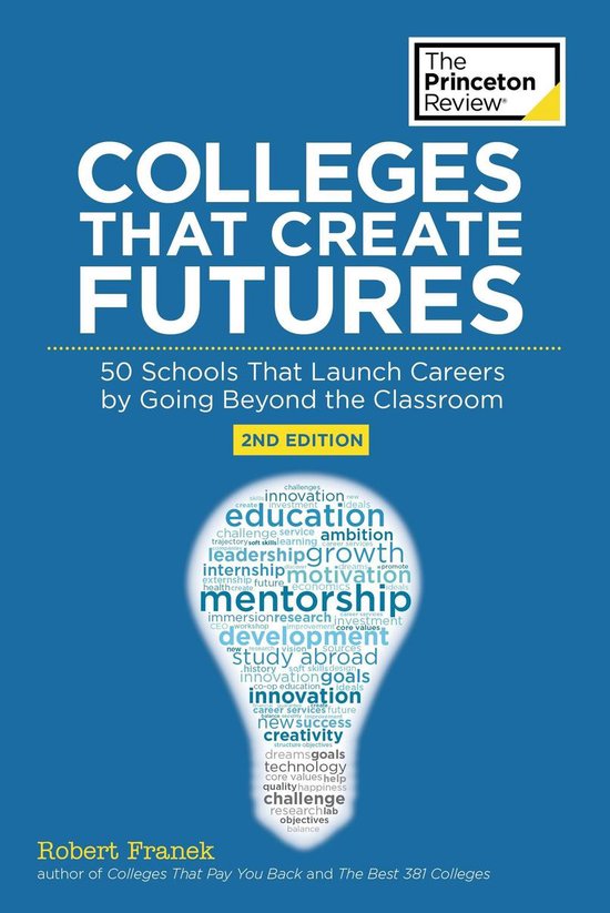 College Admissions Guides - Colleges That Create Futures, 2n ... - cover