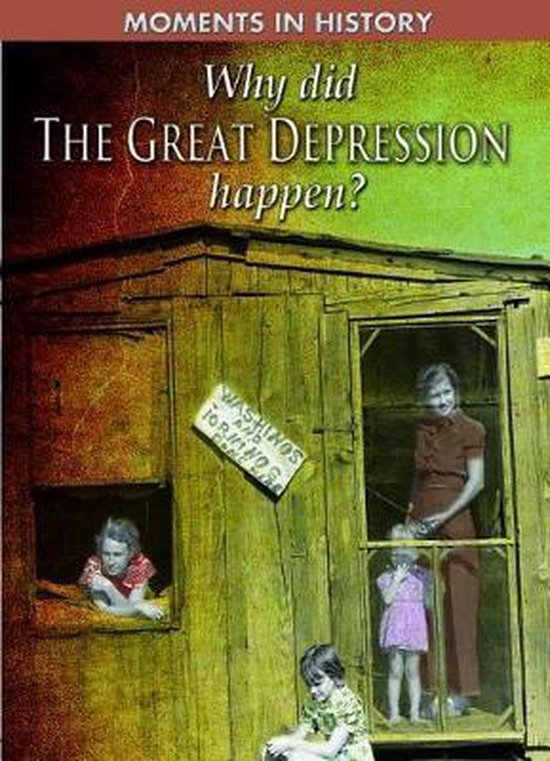 Moments in History Why Did the Great Depression Happen
