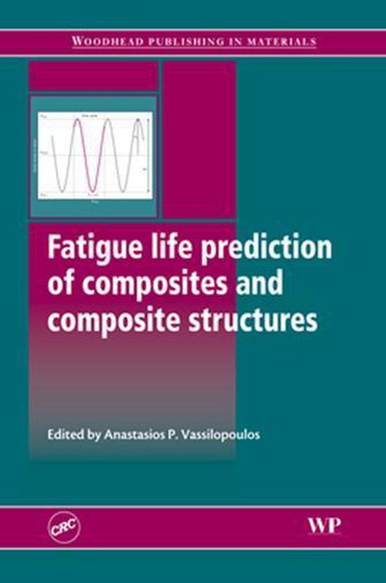 Fatigue Life Prediction of Composites and Composite Structures (ebook ...