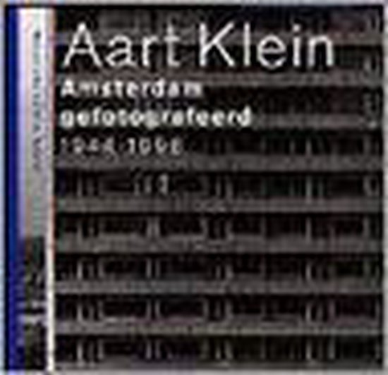 Amsterdam gefotografeerd 1944-1996