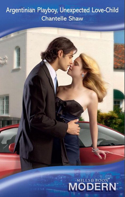 Argentinian Playboy, Unexpected Love-Child (Mills & Boon Mod ... - cover