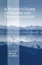 A Patient's Guide to Dialysis and Transplantation