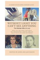 Without Light, You Can't See anything