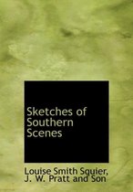 Sketches of Southern Scenes