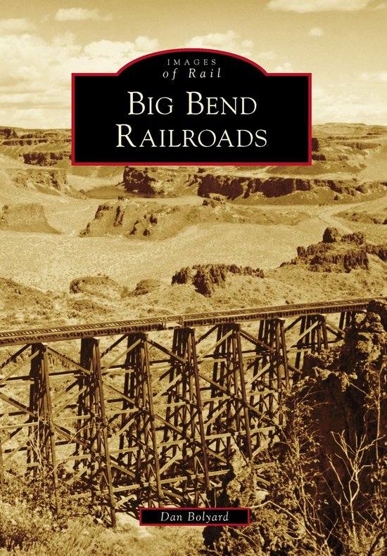Images of Rail - Big Bend Railroads - cover