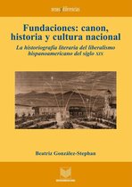 Nexos y Diferencias. Estudios de la Cultura de América Latina 1 - Fundaciones: canon, historia y cultura nacional