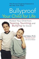 Bullyproof Your Child For Life