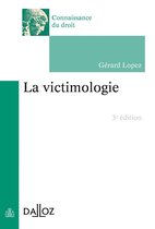 Connaissance du droit - victimologie (La). 3e éd.