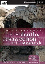 Faith Lessons On The Death And Resurrection Of The Messiah