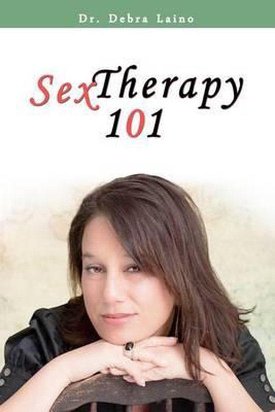 Sex Therapy 101 Dr Debra Laino 9781494750565 Boeken 3475