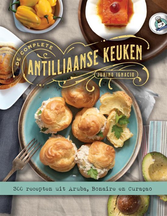 Boek: De complete Antilliaanse keuken, geschreven door Jurino Ignacio