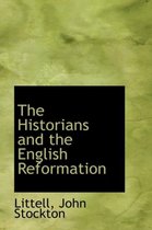 The Historians and the English Reformation