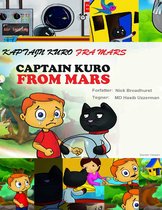 Captain Kuro From Mars European Language Books 3 - Kaptajn Kuro Fra Mars