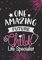 One Amazing Future Child Life Specialist